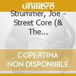 Strummer, Joe - Street Core (& The Mescaleros) cd