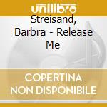 Streisand, Barbra - Release Me cd