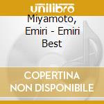 Miyamoto, Emiri - Emiri Best cd musicale di Miyamoto, Emiri