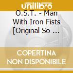 O.S.T. - Man With Iron Fists [Original So    Undtrack] cd