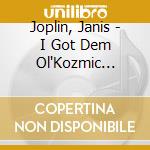 Joplin, Janis - I Got Dem Ol'Kozmic Blues Again Mama! cd
