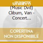 (Music Dvd) Cliburn, Van - Concert Pianist [Edizione: Giappone] cd