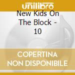 New Kids On The Block - 10 cd musicale di New Kids On The Block