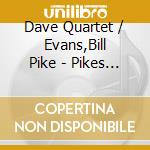 Dave Quartet / Evans,Bill Pike - Pikes Peak cd