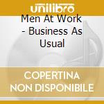 Men At Work - Business As Usual cd musicale di Men At Work