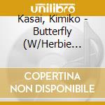 Kasai, Kimiko - Butterfly (W/Herbie Hancock)