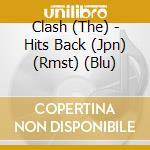 Clash (The) - Hits Back (Jpn) (Rmst) (Blu) cd