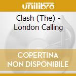 Clash (The) - London Calling cd musicale di Clash