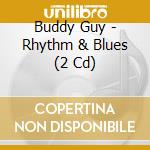 Buddy Guy - Rhythm & Blues (2 Cd) cd