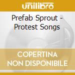 Prefab Sprout - Protest Songs cd