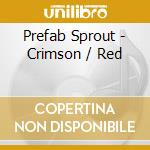 Prefab Sprout - Crimson / Red cd