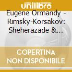 Eugene Ormandy - Rimsky-Korsakov: Sheherazade & Strav cd