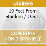 19 Feet From Stardom / O.S.T. cd