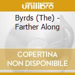 Byrds (The) - Farther Along cd
