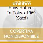 Hans Hotter - In Tokyo 1969 (Sacd) cd