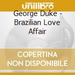 George Duke - Brazilian Love Affair cd