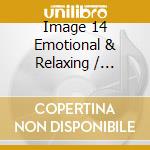 Image 14 Emotional & Relaxing / Various cd