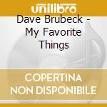 Dave Brubeck - My Favorite Things cd