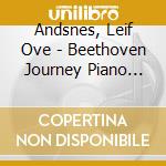 Andsnes, Leif Ove - Beethoven Journey Piano Concertos   S Nos. 2 & 4 cd