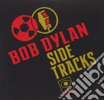 Bob Dylan - Side Tracks (2 Cd) cd