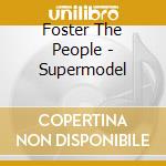 Foster The People - Supermodel cd