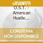 O.S.T. - American Hustle Original Motion Picture Soundtrack cd