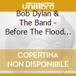 Bob Dylan & The Band - Before The Flood (Jap Card) (2 Cd)