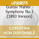 Gustav Mahler - Symphony No.1 (1893 Version) cd musicale di Hengelbrock, Thomas