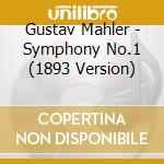 Gustav Mahler - Symphony No.1 (1893 Version) cd
