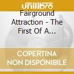 Fairground Attraction - The First Of A Million Kisses cd