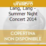 Lang, Lang - Summer Night Concert 2014 cd