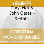 Daryl Hall & John Oates - X-Static cd