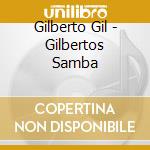 Gilberto Gil - Gilbertos Samba cd