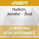 Hudson, Jennifer - Jhud cd