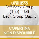 Jeff Beck Group (The) - Jeff Beck Group (Jap Card) cd musicale di Jeff Beck Group