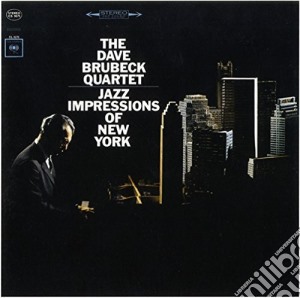 Dave Brubeck Quartet (The) - Jazz Impressions Of New York cd musicale di Dave Brubeck