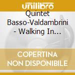 Quintet Basso-Valdambrini - Walking In The Night: Limited Edition cd musicale di Quintet Basso