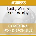 Earth, Wind & Fire - Holiday cd musicale di Earth Wind & Fire