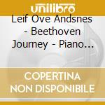 Leif Ove Andsnes - Beethoven Journey - Piano Concer    To No.5 'Emperor' & Choral Fantasy cd