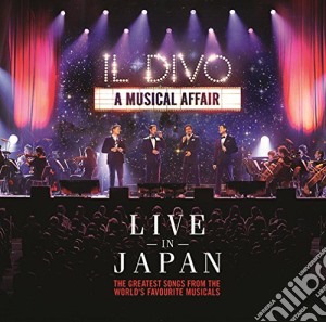 Il Divo - Musical Affair-Live In Japan cd musicale di Il Divo