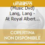 (Music Dvd) Lang, Lang - At Royal Albert Hall Concert [Edizione: Giappone] cd