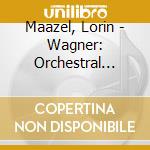 Maazel, Lorin - Wagner: Orchestral Works & Tannhauser Without Words (2 Cd) cd