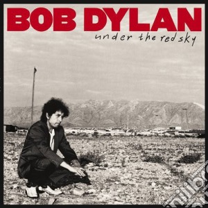 Bob Dylan - Under The Red Sky cd musicale di Bob Dylan