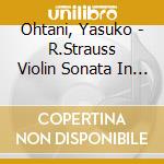 Ohtani, Yasuko - R.Strauss Violin Sonata In E-Flat Major.Op.18 L.V.Beethoven Violin Sonat cd