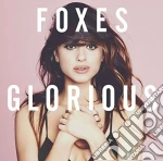 Foxes - Glorious cd