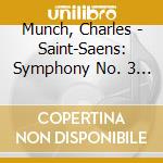 Munch, Charles - Saint-Saens: Symphony No. 3 'Organ'. Debussy La Mer & Ibert Escaleslim cd
