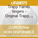 Trapp Family Singers - Original Trapp Family Singers cd