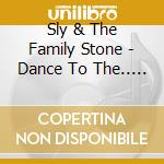 Sly & The Family Stone - Dance To The.. -Blu-Spec- cd musicale di Sly & The Family Stone