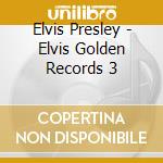 Elvis Presley - Elvis Golden Records 3 cd