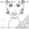 Hilary Duff - Breathe In. Breathe Out. cd